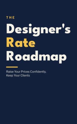 Front cover of The Designer's Rate Roadmap